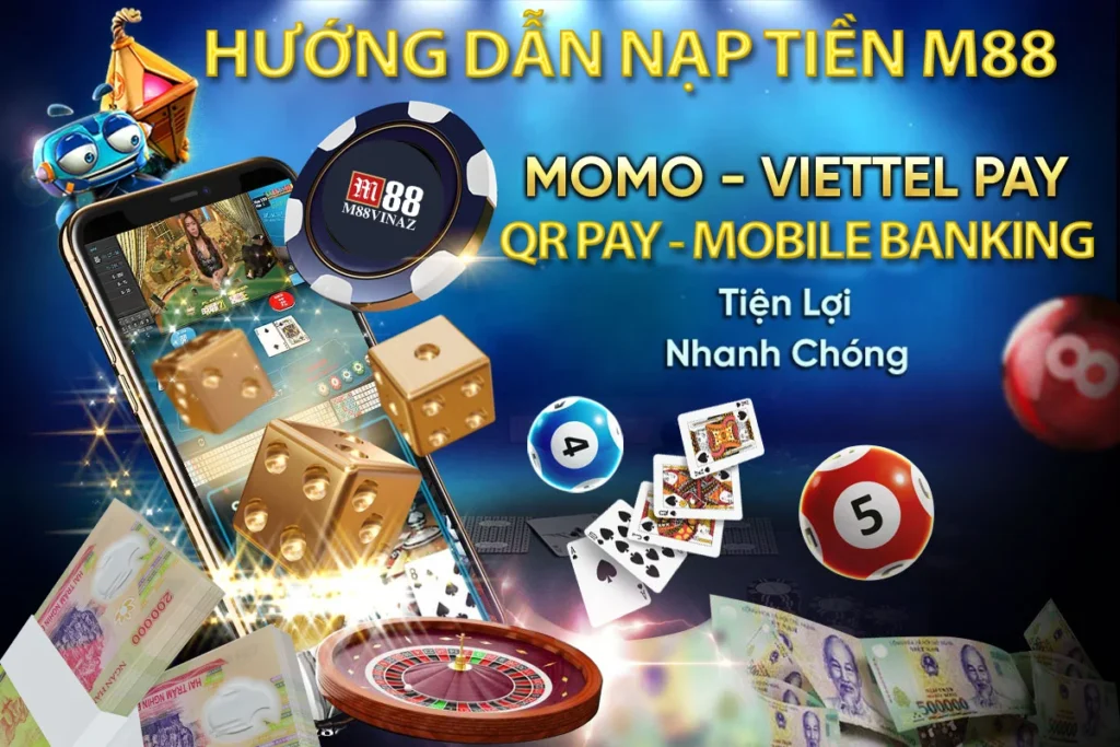 huong-dan-nap-tien-m88-nhanh-cap-nhat-tien-ngay