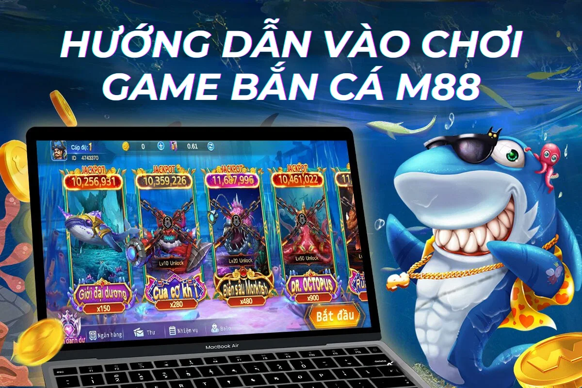 huong-dan-vao-choi-game-ban-ca-m88