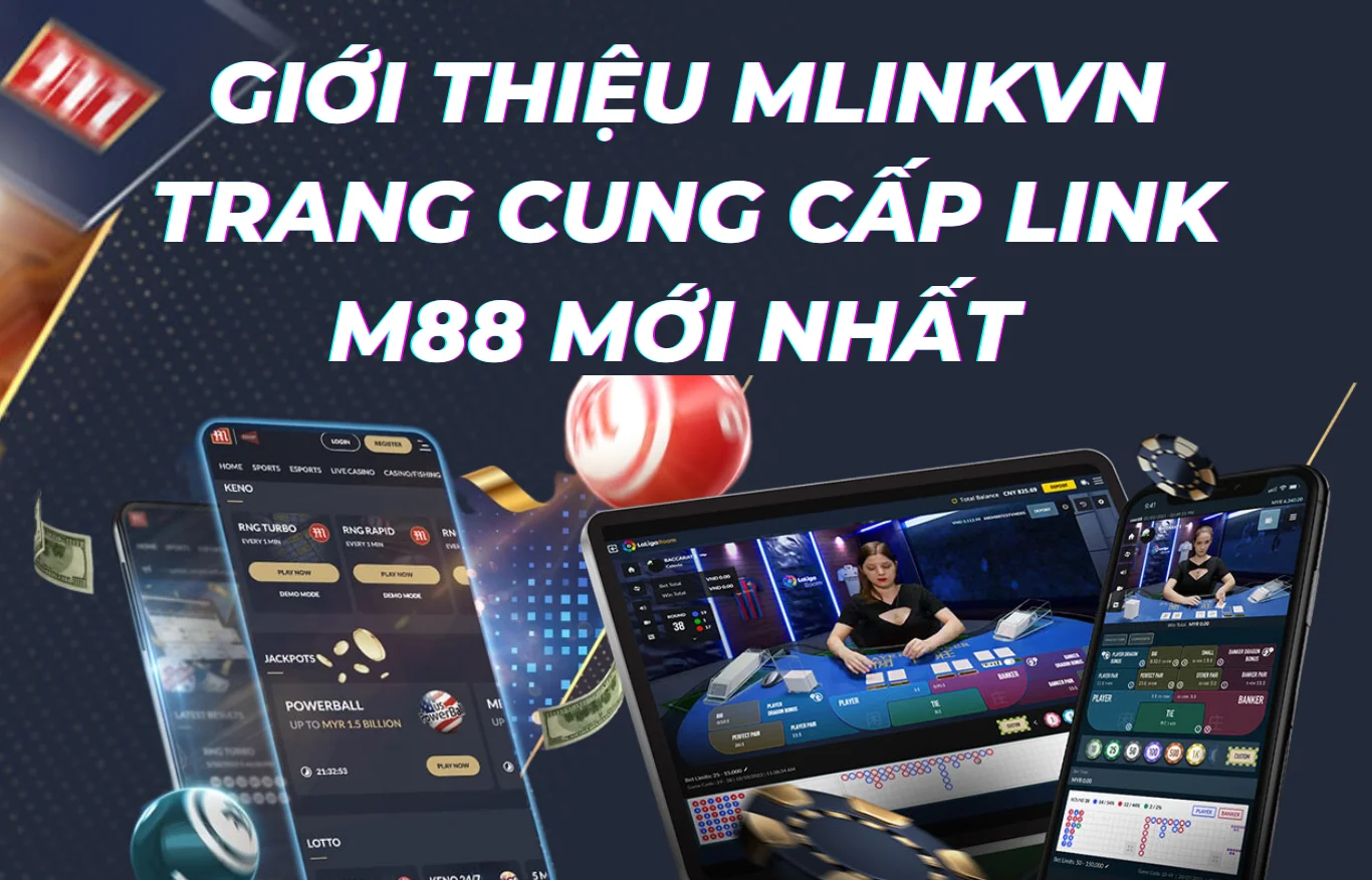 gioi-thieu-mlinkvn-trang-cung-cap-link-m88-moi-nhat